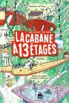 La cabane à 13 étages