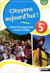 Citoyens aujourd'hui ! 5e