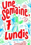 Une semaine, sept lundis