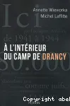 À l'intérieur du camp de Drancy