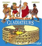 Au temps des gladiateurs