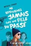 Ne retournez jamais chez une fille du passé