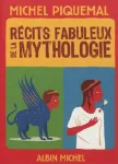 Récits fabuleux de la mythologie