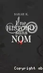Une histoire sans nom