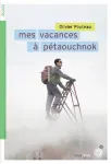 Mes vacances à Pétaouchnok