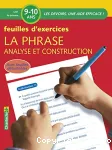 La phrase, analyse et construction / feuilles d'exercices : CM1-4e primaire, 9-10 ans