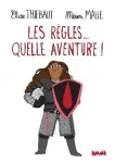 Les règles, quelle aventure !