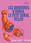 Les aventures d'Auren, le petit serial killer