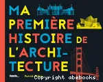 Ma première histoire de l'architecture