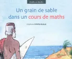 Un grain de sable dans un cours de maths