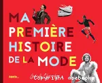 Ma première histoire de la mode