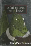 La cité des livres qui rêvent