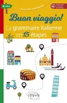 Buon viaggio ! la grammaire italienne en 15 étapes