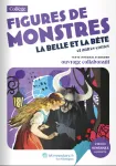 Figures de monstres : La Belle et la Bête et autres contes, Mme Leprince de Beaumont et autres