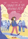 L'année ou je suis devenue ado