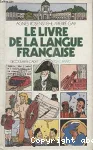 (LE) LIVRE DE LA LANGUE FRANCAISE