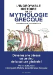 L'incroyable histoire de la mythologie grecque