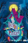 La maison piégée