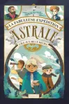 La fabuleuse expédition d'Astrale