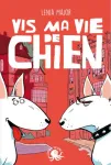 Vis ma vie de chien