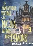 Le fantastique voyage de Nicola au pays des démons