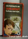 Les pistolets de Sans-Atout