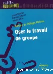 Oser le travail de groupe