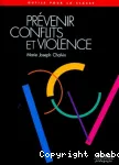 Prévenir conflits et violence