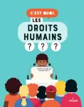 C'est quoi, les droits humains ?
