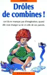 Drôles de combines !