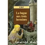 La bague aux trois hermines