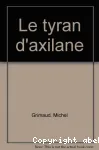 Le tyran d'Axilane