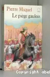 Le piège gaulois