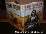 (LES) INDIENS D'AMERIQUE DU NORD