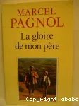 (LA) GLOIRE DE MON PERE Tome 1