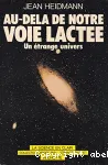 AU-DELA DE NOTRE VOIE LACTEE