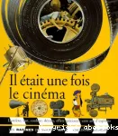 IL ETAIT UNE FOIS LE CINEMA