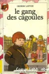 (LE) GANG DES CAGOULES