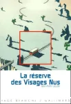 La réserve des Visages Nus