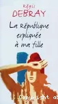 La République expliquée à ma fille