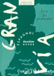 Gran vía Espagnol deuxième année Livre du professeur