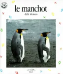 Le manchot : drôle d'oiseau