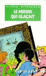 Le miroir qui glaçait