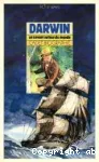 Darwin : un savant autour du monde