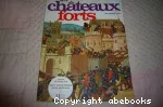 (LES) CHATEAUX FORTS