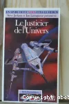 JUSTICIER DE L'UNIVERS