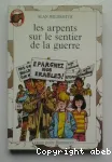 ARPENTS SUR LE SENTIER DE LA GUERRE (LES)