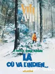 XIII : Là où vont les indiens