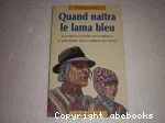 Quand naîtra le lama bleu