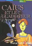 Caius et le gladiateur
